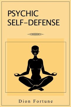 Psychic Self-Defense (eBook, ePUB) - Fortune, Dion