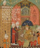 The Bernard and Mary Berenson Collection of Persian Manuscripts and Paintings at I Tatti
