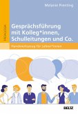Gesprächsführung mit Kolleg_innen, Schulleitungen und Co. (eBook, PDF)