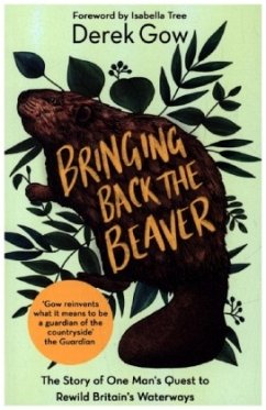 Bringing Back the Beaver - Gow, Derek
