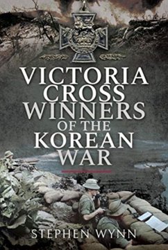 Victoria Cross Winners of the Korean War - Wynn, Stephen