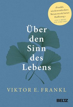Über den Sinn des Lebens (eBook, ePUB) - Frankl, Viktor E.