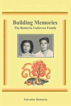 Building Memories (eBook, ePUB) - Renteria, Salvador