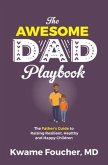 The Awesome Dad Playbook (eBook, ePUB)