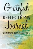 GRATEFUL REFLECTIONS JOURNAL (eBook, ePUB)