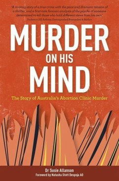 Murder on His Mind: The Story of Australia's Abortion Clinic Murder - Allanson, Susie