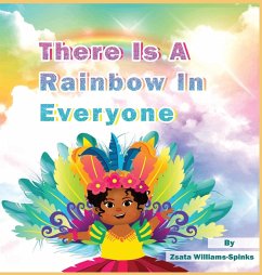 There Is A Rainbow In Everyone - Williams-Spinks, Zsata M