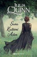 Sana Kalbimi Actim - Quinn, Julia