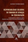 Responsabilidade solidária do tomador de serviços na terceirização (eBook, ePUB)
