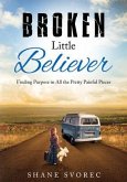 Broken Little Believer (eBook, ePUB)