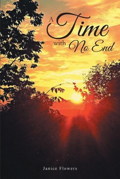 A Time With No End (eBook, ePUB) - Flowers, Janice