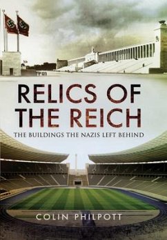 Relics of the Reich - Philpott, Colin