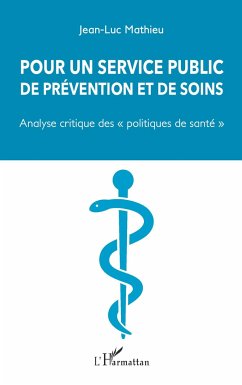 Pour un service public de prévention et de soins - Mathieu, Jean-Luc