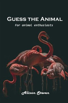 Guess the Animal - Alison Steven