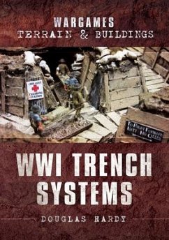 Wargames Terrain and Buildings: WWI Trench Systems - Hardy, Douglas