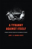 A Tyranny Against Itself (eBook, ePUB)