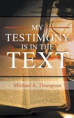 My Testimony Is in the Text (eBook, ePUB) - Thompson, Michael