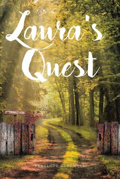Laura's Quest (eBook, ePUB) - Gladwell, Penelope Laura's Quest (eBook, ePUB) - Gladwell, Penelope