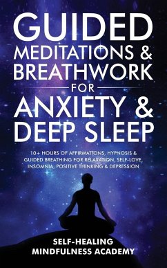 Guided Meditations & Breathwork For Anxiety & Deep Sleep - Self-Healing Mindfulness Academy