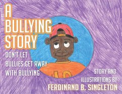 A Bullying Story - Singleton, Ferdinand B