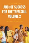 ABCs of Success for the Teen Soul - Volume 2 (eBook, ePUB)