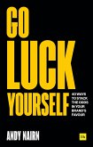 Go Luck Yourself (eBook, ePUB)