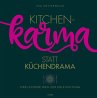 Kitchenkarma statt Küchendrama  ... - Bild 1
