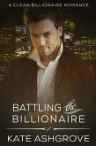 Battling the Billionaire (eBook, ePUB) Battling the Billionaire (eBook, ePUB)