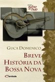 Breve história da Bossa Nova (eBook, ePUB)