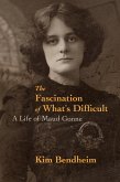 The Fascination of What's Difficult (eBook, ePUB)