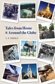 Tales from Home and Around the Globe (eBook, ePUB)