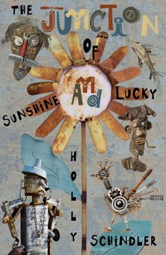 The Junction of Sunshine and Lucky (Find Your Shine, #1) (eBook, ePUB) - Schindler, Holly