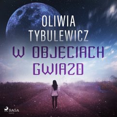 W objęciach gwiazd (MP3-Download) - Tybulewicz, Oliwia