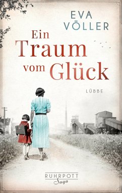 Ein Traum vom Glück / Ruhrpott Saga Bd.1 (Mängelexemplar) - Völler, Eva