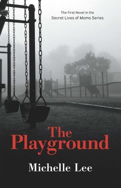 The Playground (eBook, ePUB) - Lee, Michelle