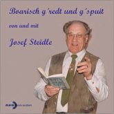 Boarisch g'redt und g'spuit von und mit Josef Steidle (MP3-Download)