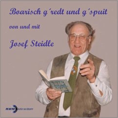 Boarisch g'redt und g'spuit von und mit Josef Steidle (MP3-Download) - Steidle, Josef