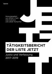 Tätigkeitsbericht der Liste JETZT (Mängelexemplar) - Alfred J./Szekulics Noll