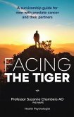 Facing the Tiger (eBook, ePUB) Facing the Tiger (eBook, ePUB)