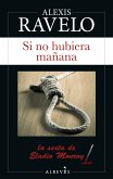 Si no hubiera mañana (eBook, ePUB)