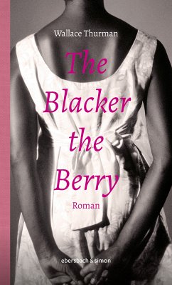 The Blacker the Berry (eBook, ePUB) - Thurman, Wallace