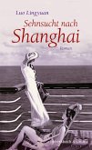 Sehnsucht nach Shanghai (eBook, ePUB)