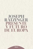 Presente y futuro de Europa (eBook, ePUB)