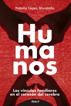 Humanos (eBook, ePUB) - López Moratalla, Natalia