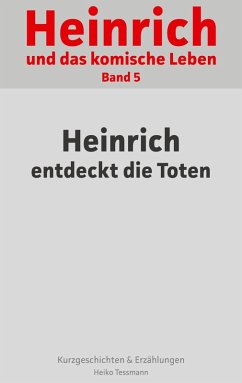 Heinrich und das komische Leben (eBook, ePUB)