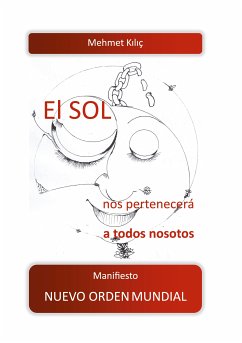 El sol nos pertenecerá a todos nosotos (eBook, ePUB) - Kilic, Mehmet