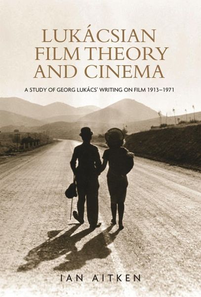 Lukácsian film theory and cinema (eBook, ePUB) Lukácsian film theory and cinema (eBook, ePUB)