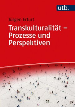 Transkulturalität – Prozesse und Perspektiven (eBook, ePUB) - Erfurt, Jürgen