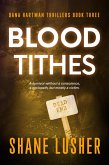 Blood Tithes (Dana Hartman Thrillers, #3) (eBook, ePUB)