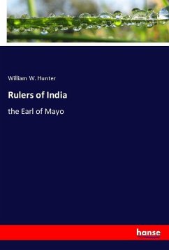 Rulers of India - Hunter, William W.